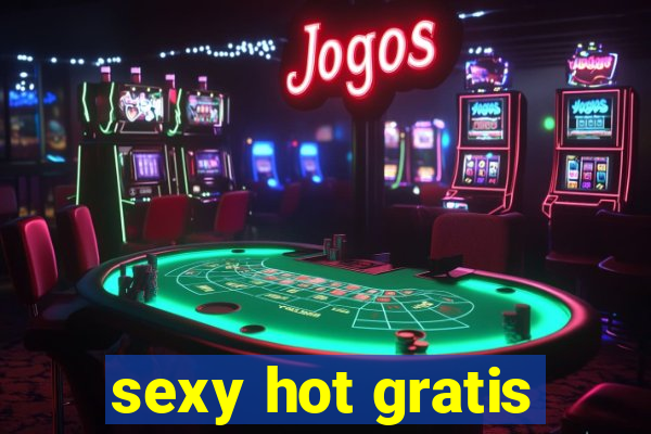 sexy hot gratis